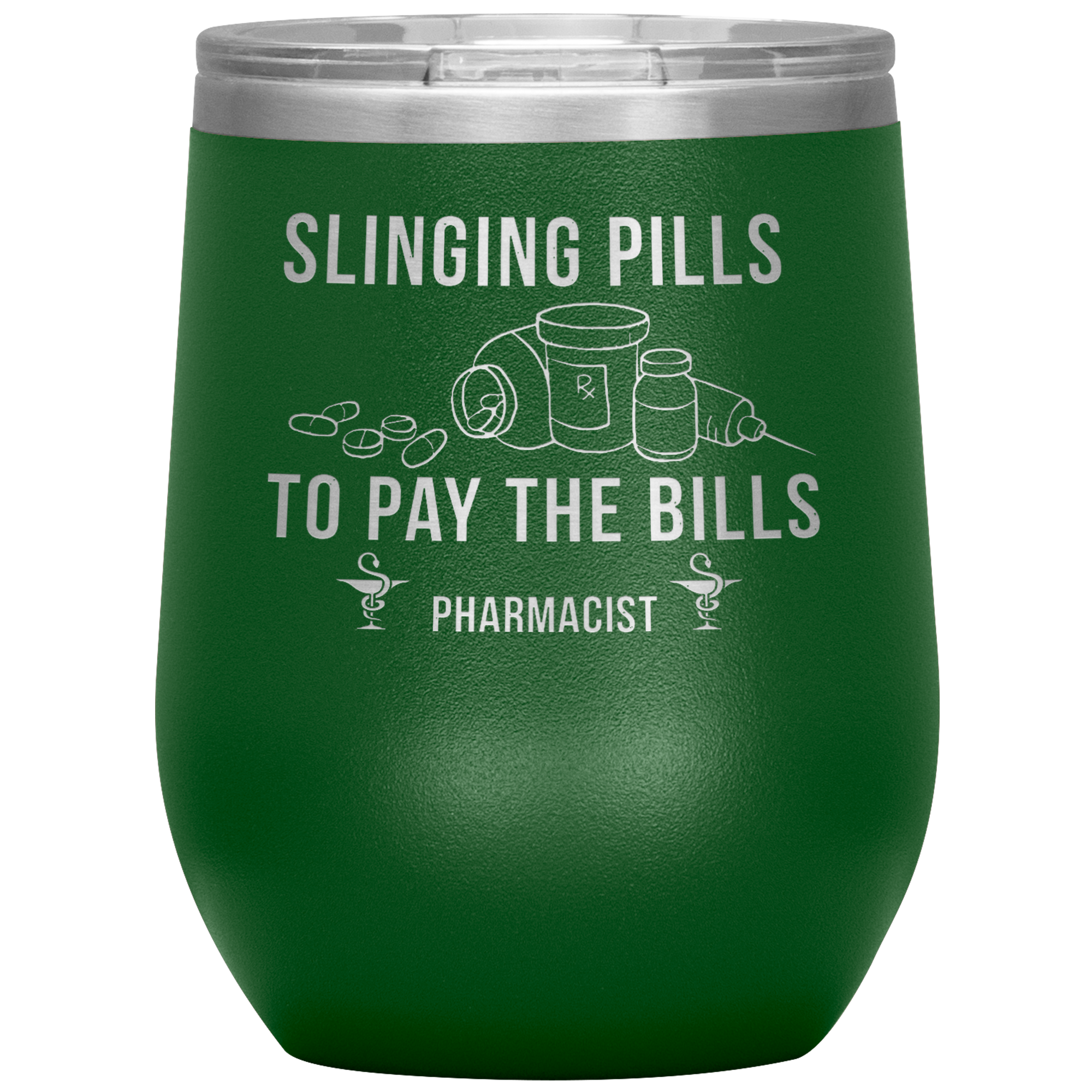 Pharmacist Slinging Pills to Pay the Bills 12oz Tumbler