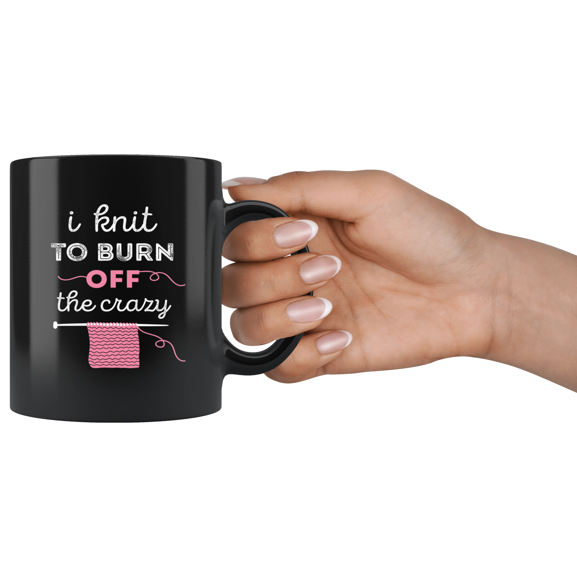 Mug Knitting Knitting Gifts - I knit to burn off the crazy - Knitting Mug Knitting Mug Funny (11oz) Black