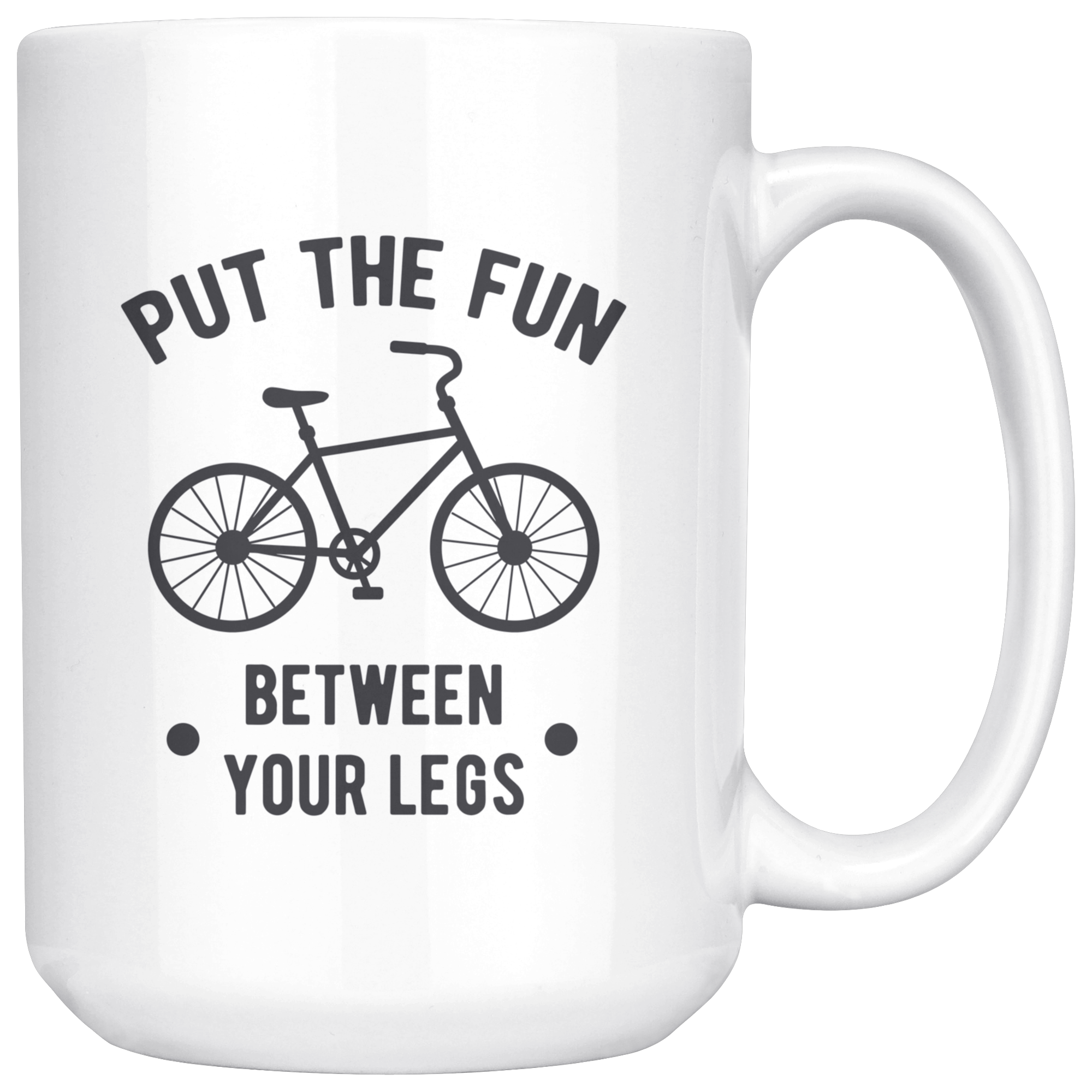 Put the fun between your legs