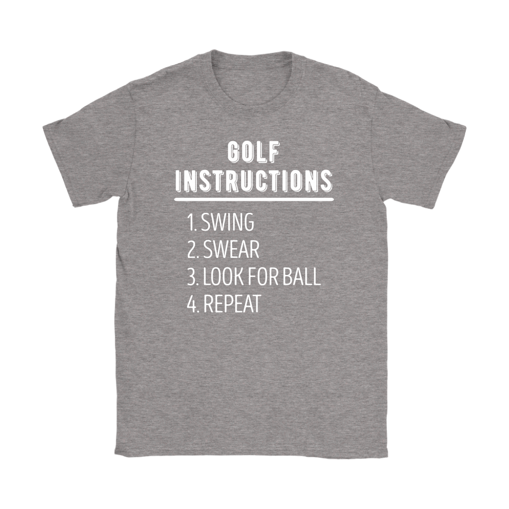 Golf Golf instructions: 1.Swing 2. Swear 3. Look for ball 4.Repeat Gift, Woman's tee, Unisex T-shirt, V-neck, Summer Apparel
