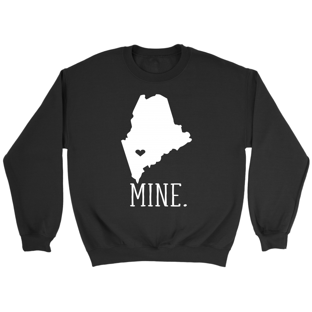 Maine Mine. Gift, Unisex Longsleeve, Hoodie, Crewneck long sleeve, Sweatshirt, Jersey