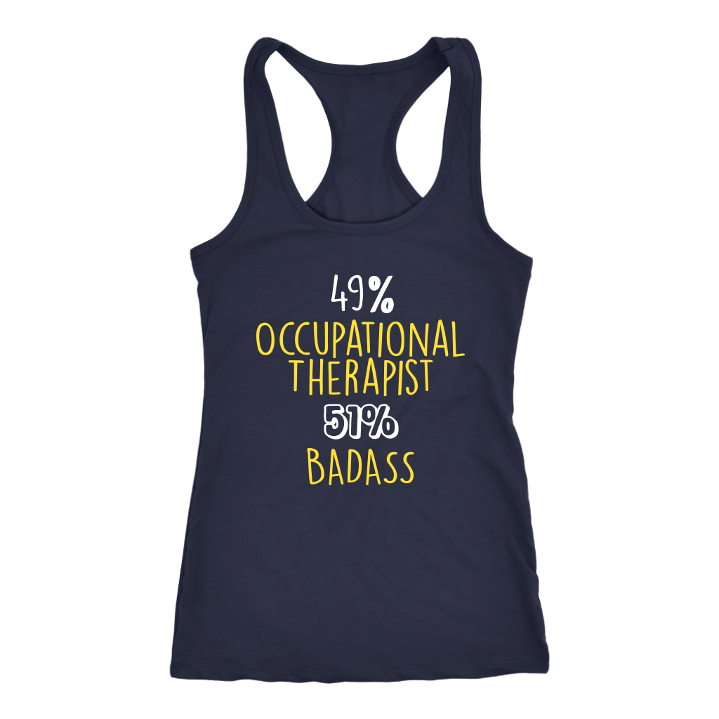 Occupational Therapist Gift,49% Occupational Therapist, Badass Woman's tank top, Racerback, Mens Tank top, Colleague gift, Profession