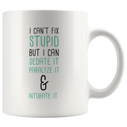 I can't fix crazy but I can sedate it