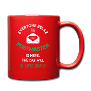 Everyone Relax the Postmaster is here Full Color Mug - red