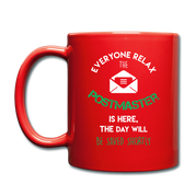 Everyone Relax the Postmaster is here Full Color Mug - red