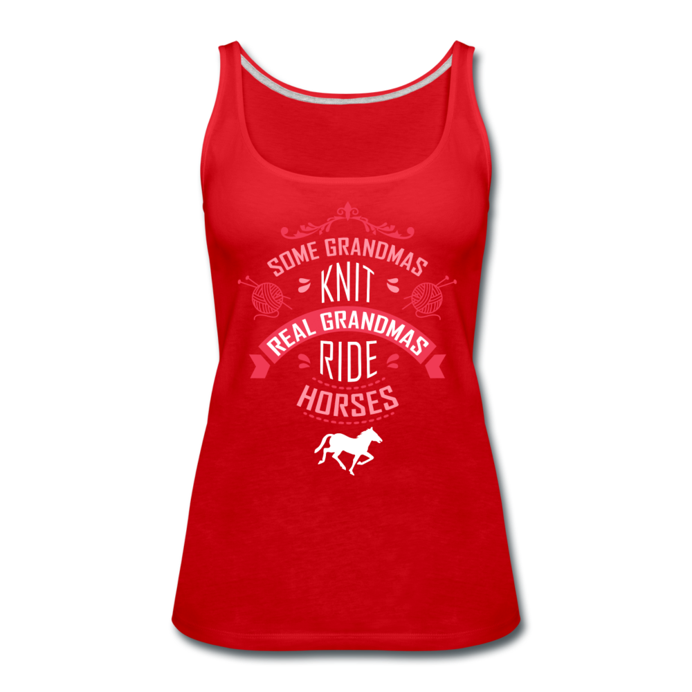 Real Grandmas ride horses Women’s Premium Tank Top - red