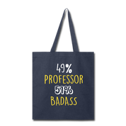 Professor Badass Tote Bag - navy