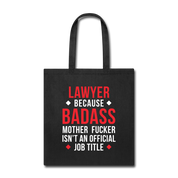 Lawyer Badass Job Title Cotton Tote Bag, - black