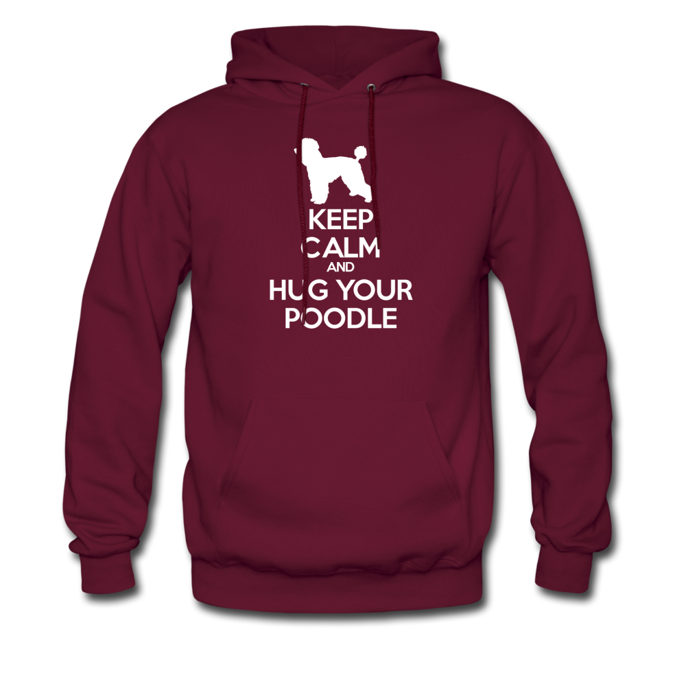 Keep Calm and Hug Your Poodle Unisex Hoodie - burgundy
