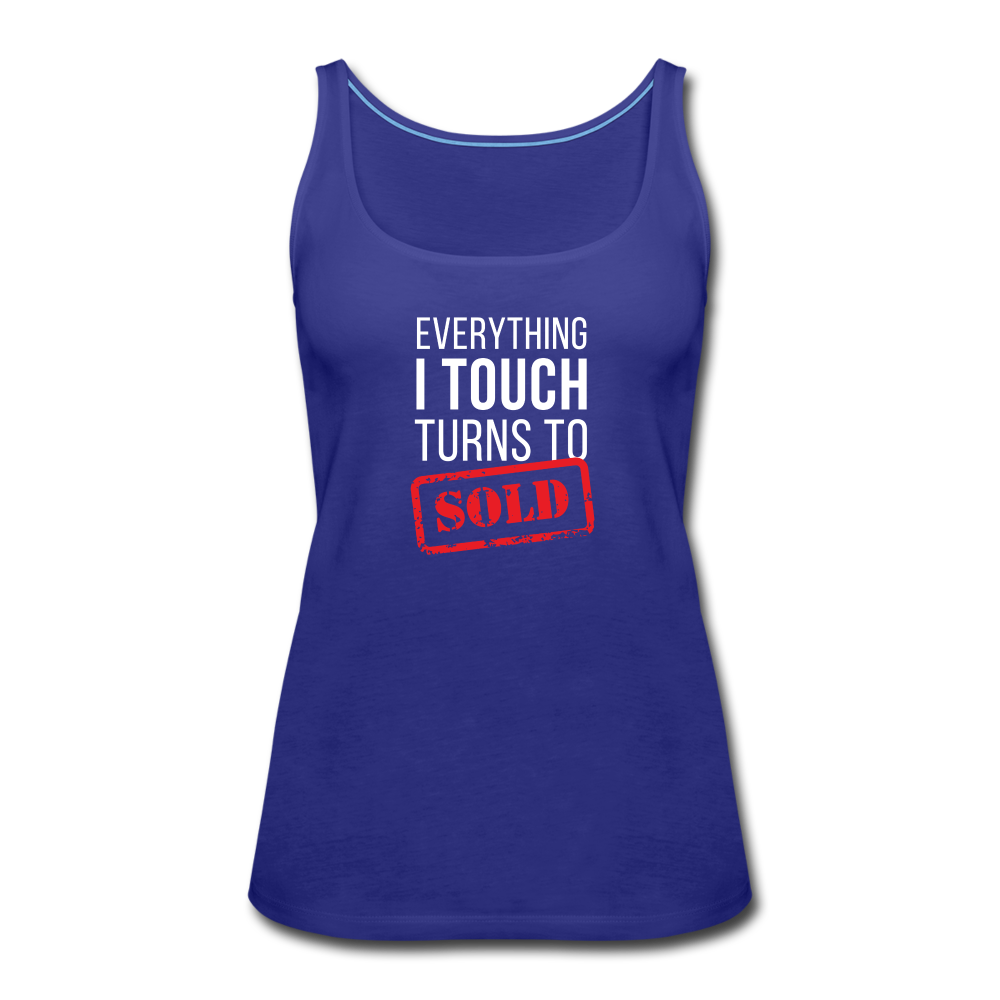 Everything I touch turns into SOLD Women’s Premium Tank Top - royal blue