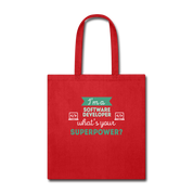 I'm software developer what's your superpower Tote Bag - red