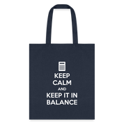 Keep calm and keep it in balance Tote Bag - navy