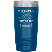 Pharmacist Slinging Pills to Pay the Bills Tumbler