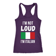 Italian I'm not loud, I'm italian Gift, Birthday Present, Racerback, Tank Top, Summer Apparel