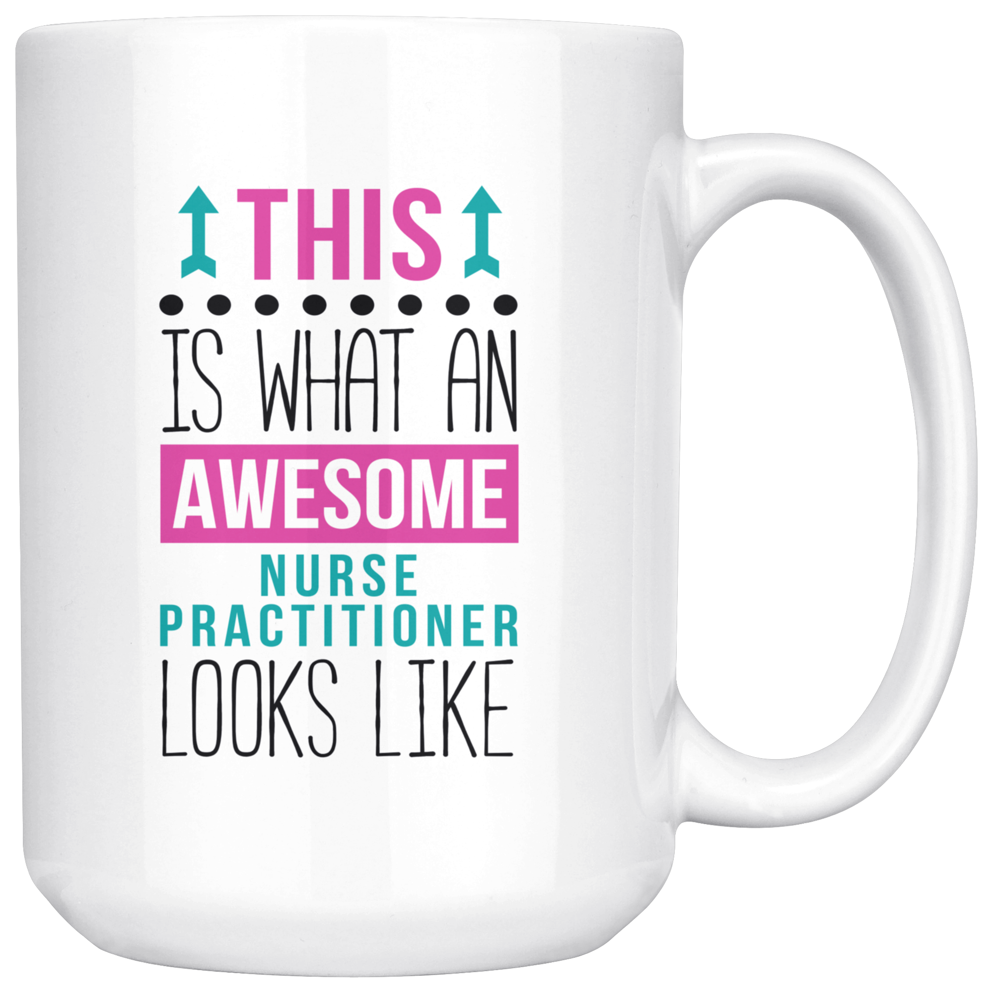 Nurse White Mug, Perfect gift for Nurse Practitioner, Birthday Present, Christmas Gift,11oz or 15oz white mug, Funny Coffee Mug