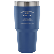 Reasons to sleep with a BJJ fighter Tumbler 30oz