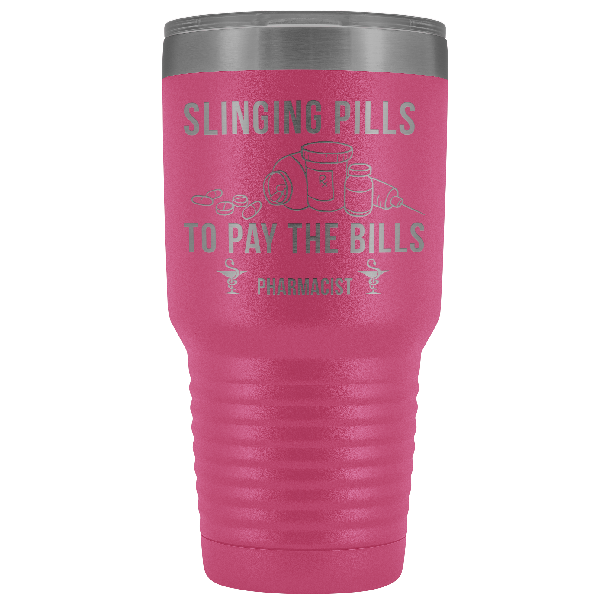 Pharmacist Slinging Pills to Pay the Bills Tumbler