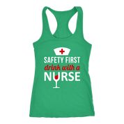 Nurse Safety first, drink with a nurse Gift, Birthday Present, Racerback, Tank Top, Summer Apparel