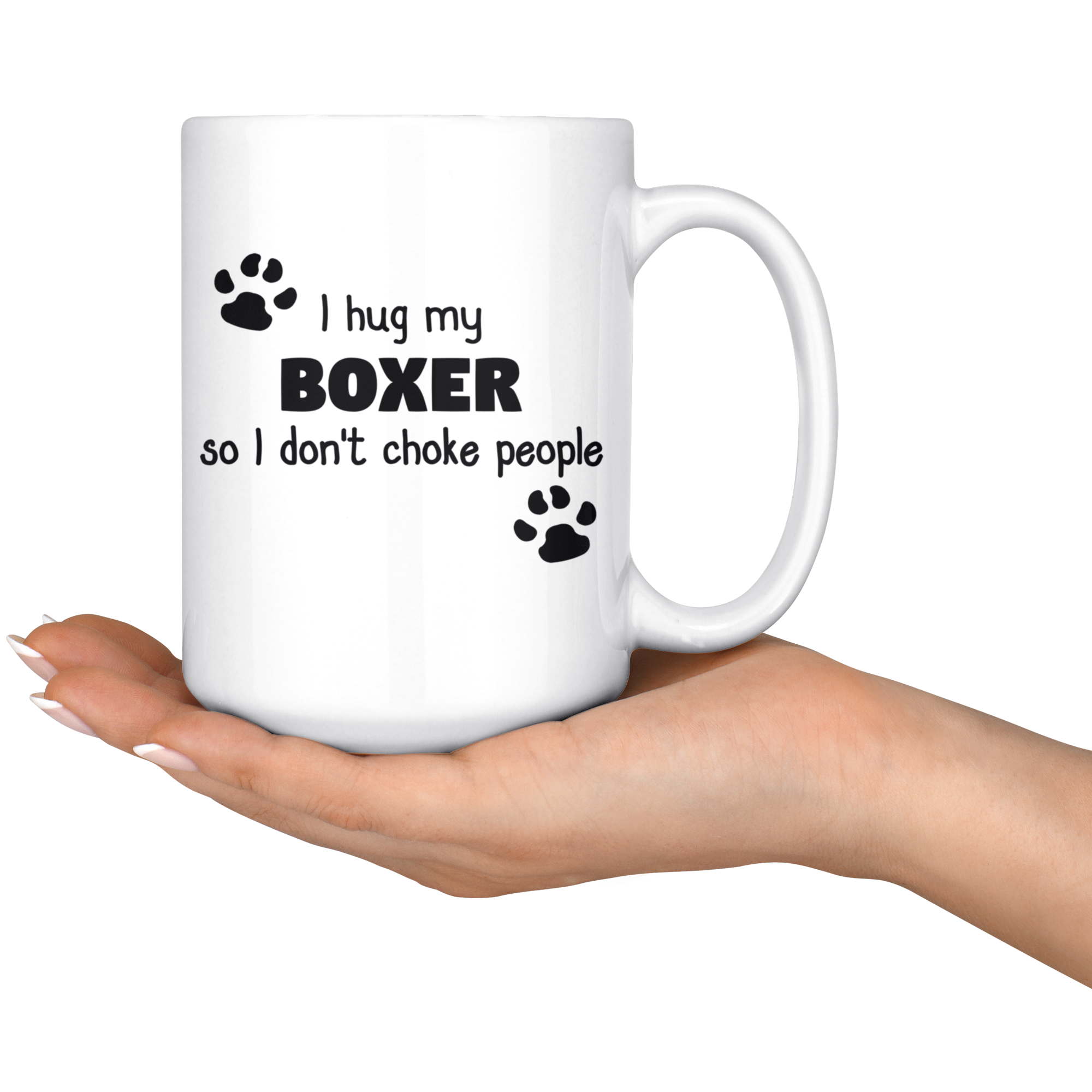 I Hug My Boxer Gift, Christmas, Birthday Present, White Mug 15oz