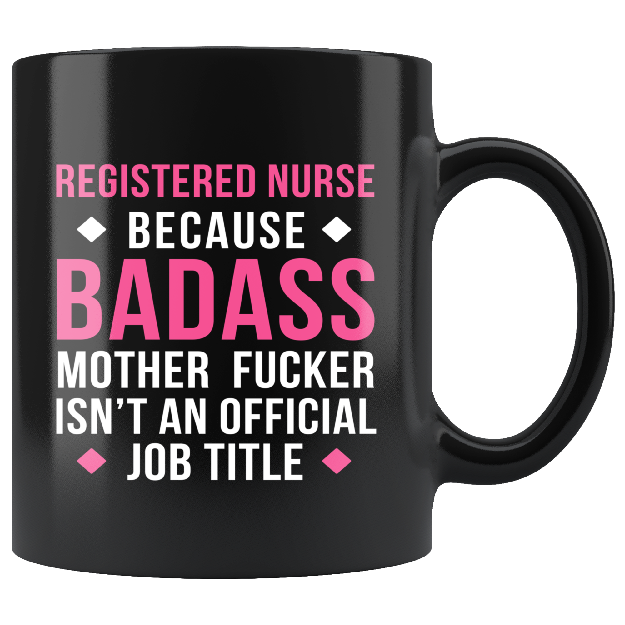 Mug RN / Registered Nurse mug - Badass Registered Nurse mug - RN / Registered Nurse coffee mug RN / Registered Nurse coffee cup (11oz) Black