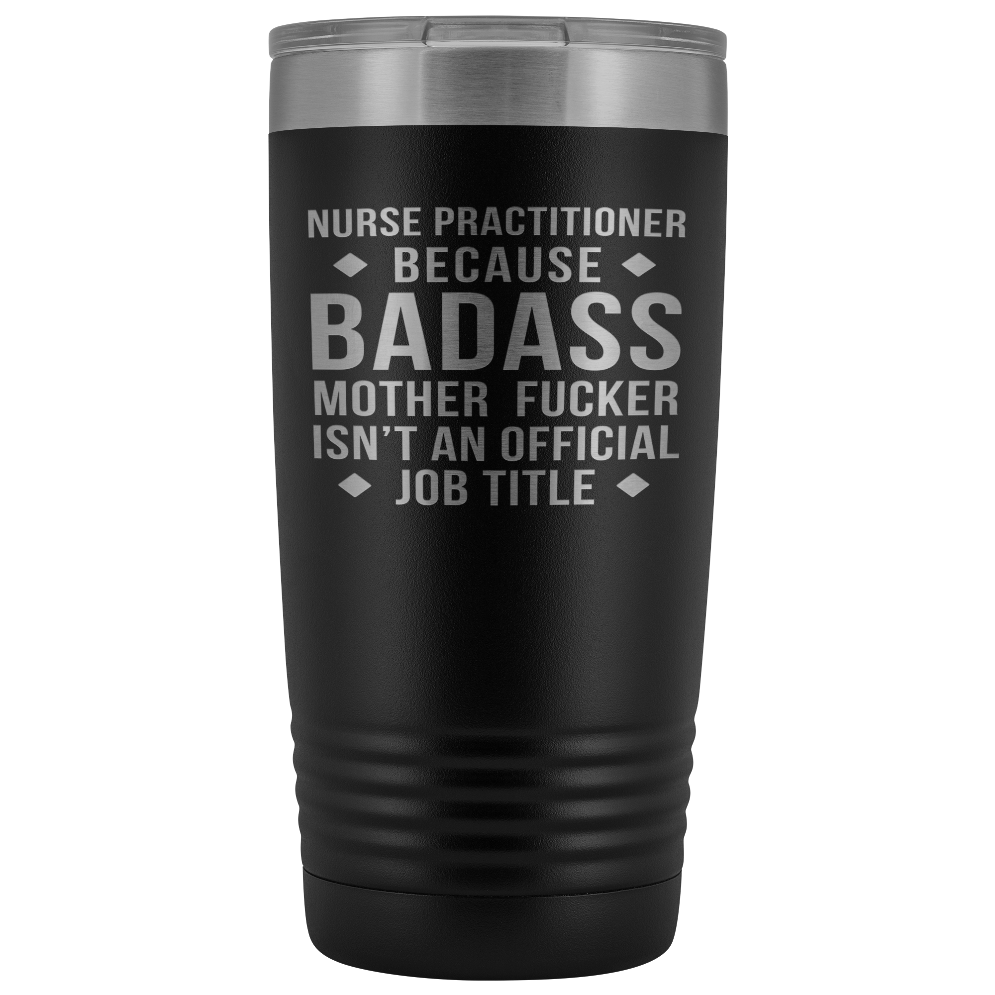 Nurse Practitioner Gift, Nurse Practitioner badass, 20oz Vacuum Tumbler, Travel mug, Coffee Tumbler, Present for Nurse Practitioner Colleague