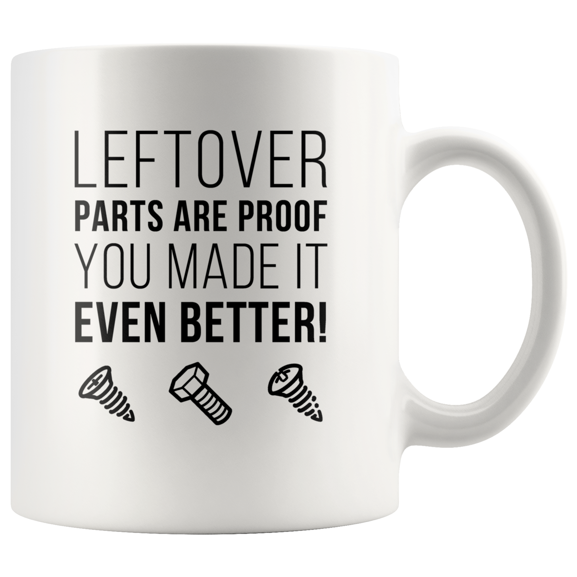 Leftovers are proof you made it better
