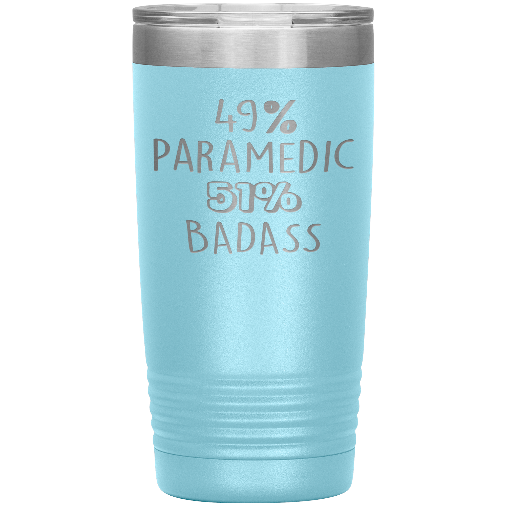 Paramedic Gift, 49% Paramedic, Badass, 20oz Tumbler, Travel mug, Coffee Tumbler, Present for Paramedic Colleague