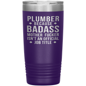 Personalizable Plumber Gift, Plumber badass, 20oz Tumbler, Travel mug, Coffee Tumbler, Present for Plumber Colleague