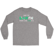 Ecology Save the Earth, there is no PLANet B Gift, Unisex Longsleeve, Hoodie, Crewneck long sleeve, Sweatshirt, Jersey