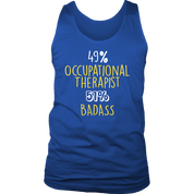 Occupational Therapist Gift,49% Occupational Therapist, Badass Woman's tank top, Racerback, Mens Tank top, Colleague gift, Profession