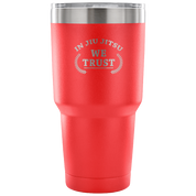 In jiu jitsu we trust Tumbler 30oz