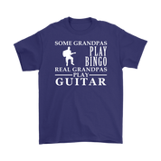 Guitar Gift, Some Grandpas play bingo, Real Grandpas Guitar, Grandpa tee, Unisex T-shirt, Grandfather gift, Grandfather t-shirt