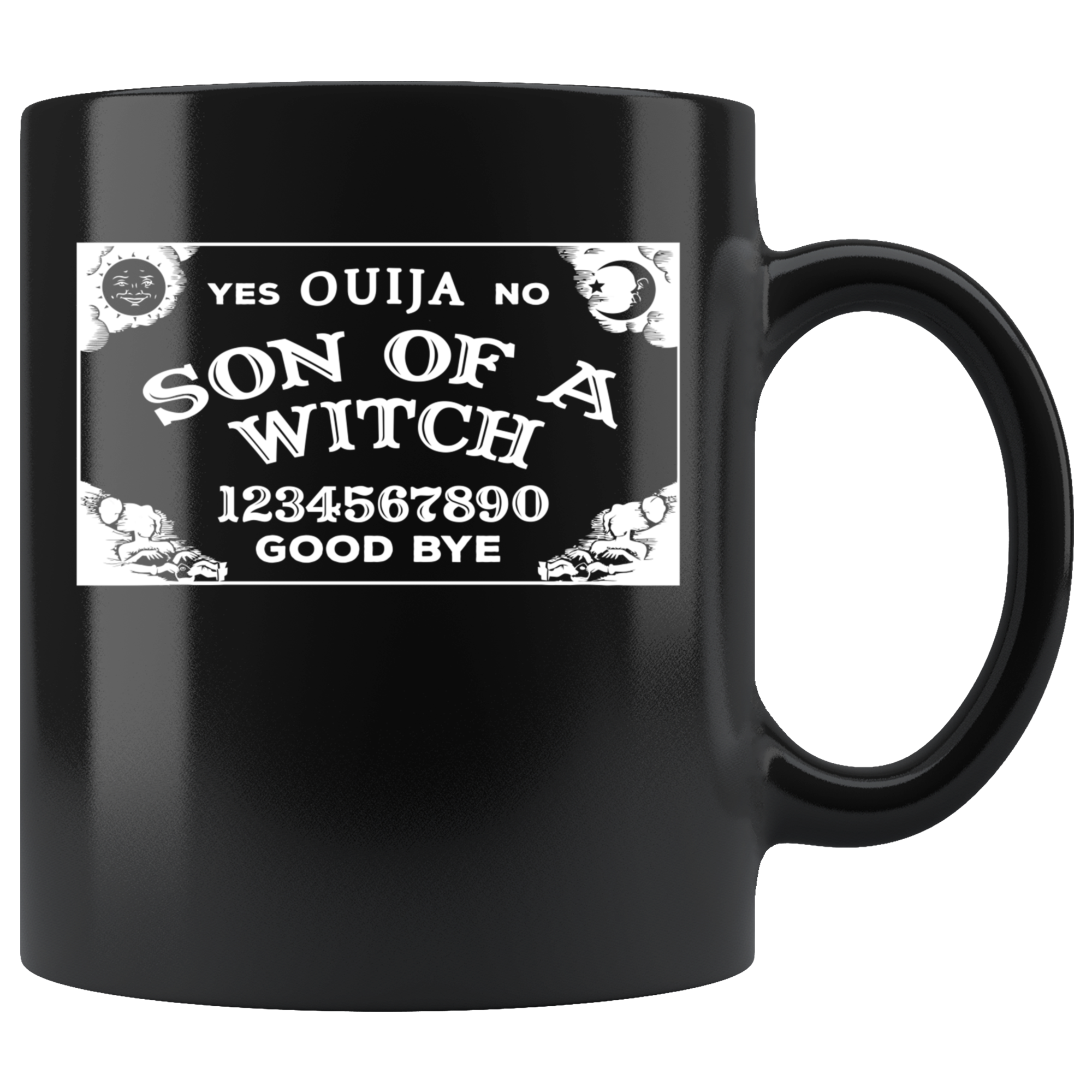 Funny mug - Son of a witch Ouija Mug 11oz Black