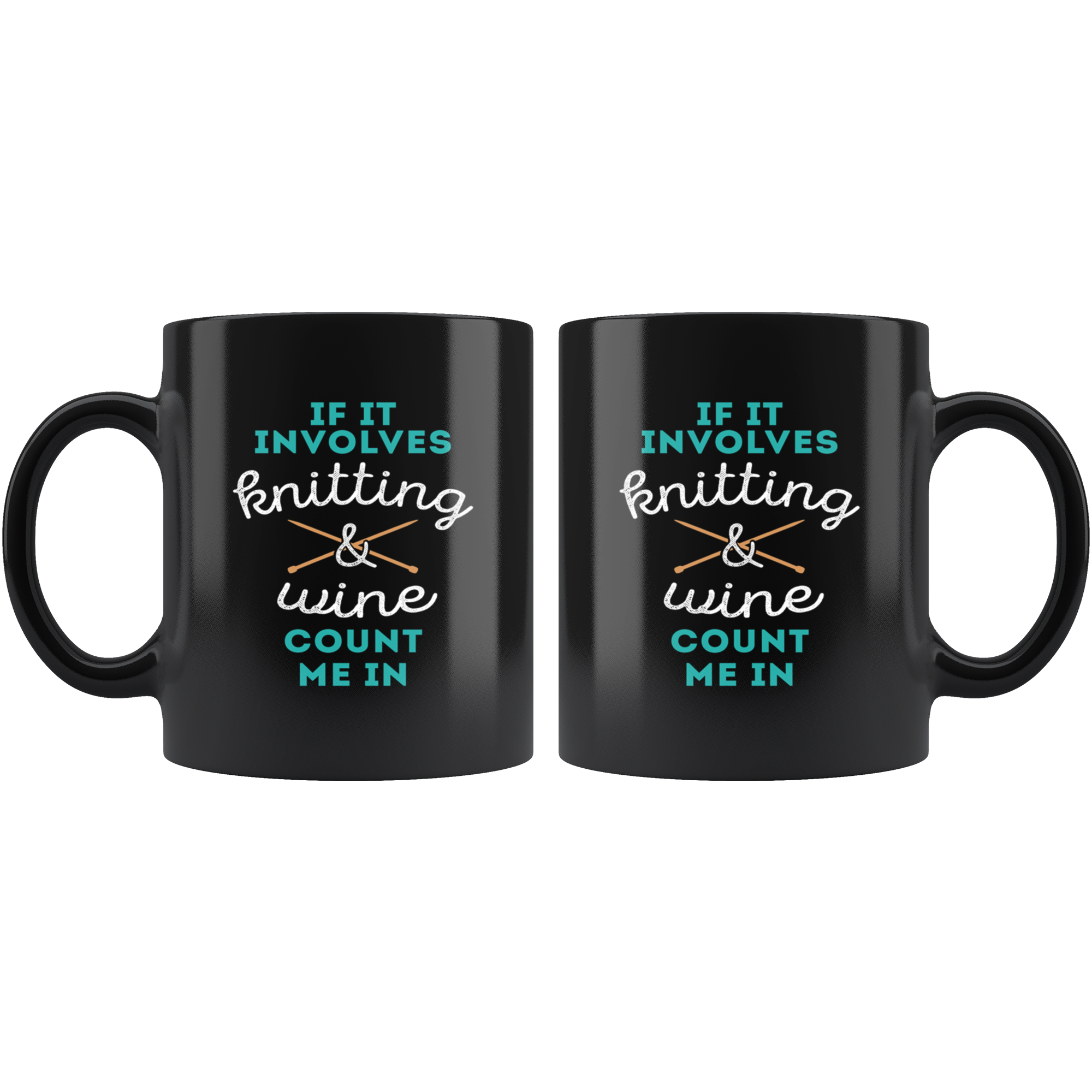 Mug Knitting, Knitting Gifts - If it involves knitting & wine count me in - Knitting Mug, 11oz Black Mug