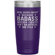Real Estate Agent Gift, Real Estate Agent badass, 20oz Vacuum Tumbler, Travel mug, Coffee Tumbler, Present for Real Estate Agent Colleague