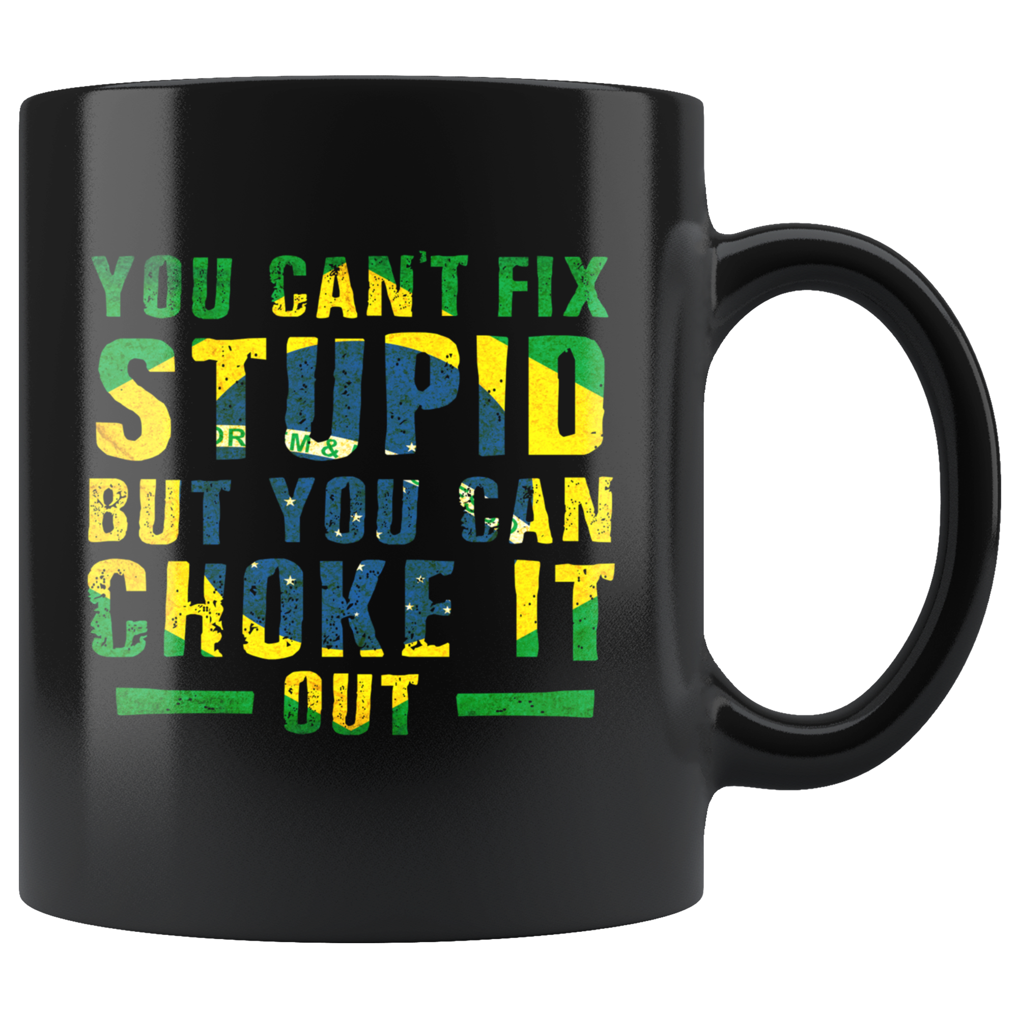 Mug Brazilian Jiu Jitsu BJJ You can't fix stupid but you can choke it out mug - BJJ Coffee Cup BJJ Coffee Mug (11oz) Black