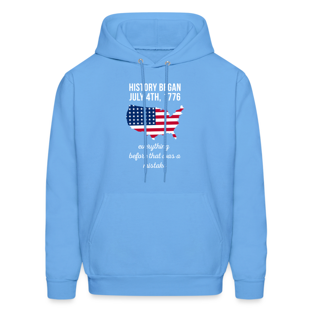 Patriot History began July 4th, 1776, everything before that was a mistake  S00055 Men's Hoodie - carolina blue