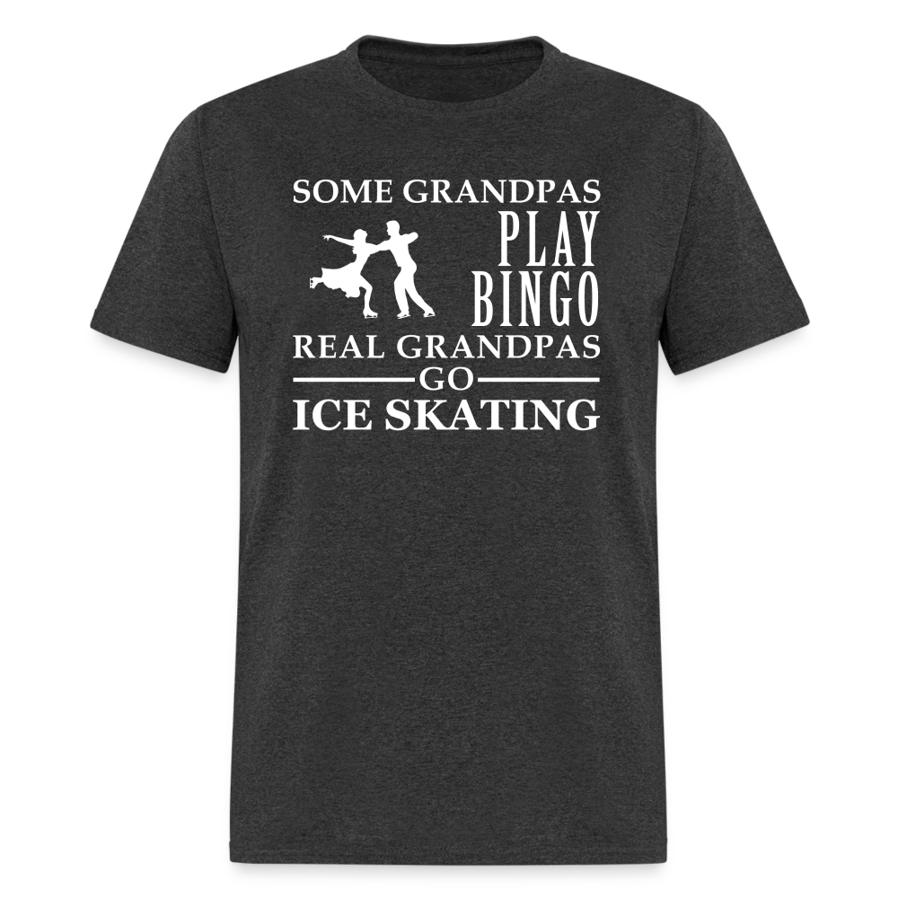K00040  Ice Skating Gift, Some Grandpas play bingo, Real Grandpas Ice Skating, Grandpa tee, Unisex T-shir - heather black