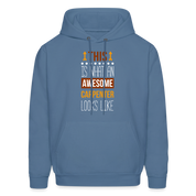 Carpenter Hoodie - This is what an awesome Carpenter looks like  S00096 Men's Hoodie - denim blue