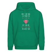 Maybe I can't make a difference for all the animals, but I can make all the difference for some of them S00058 Men's Hoodie - kelly green