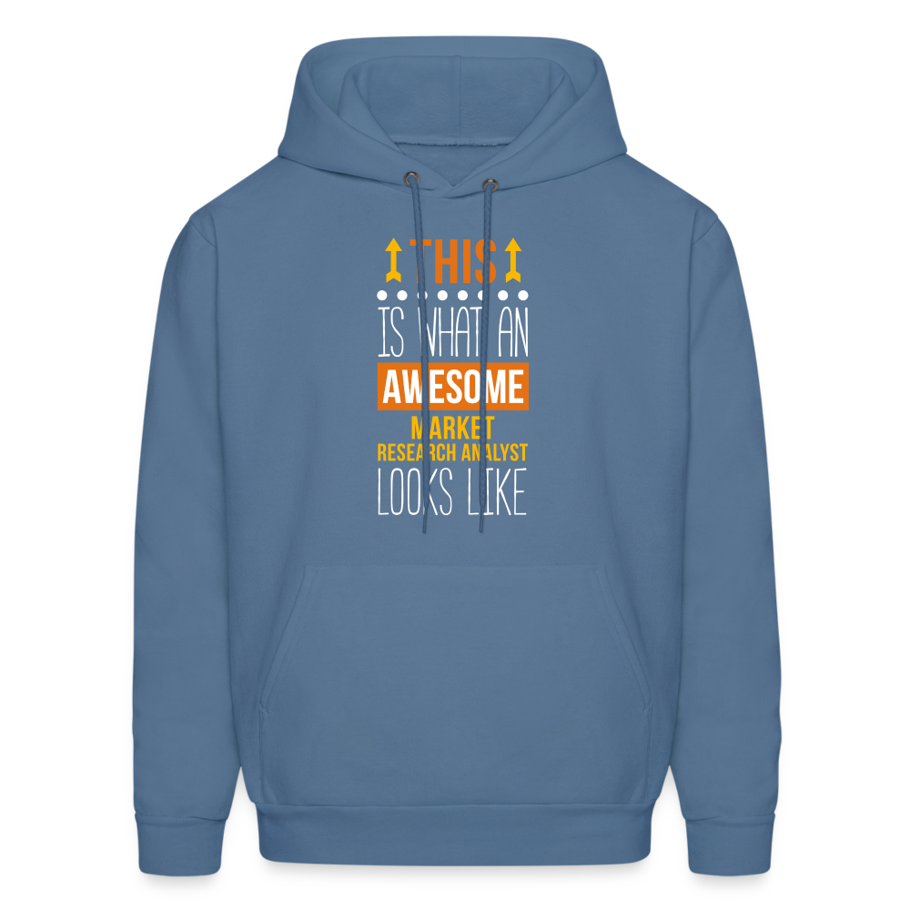 Market Research Analyst This is what an awesome Market Research Analyst looks like  S00087 Men's Hoodie - denim blue