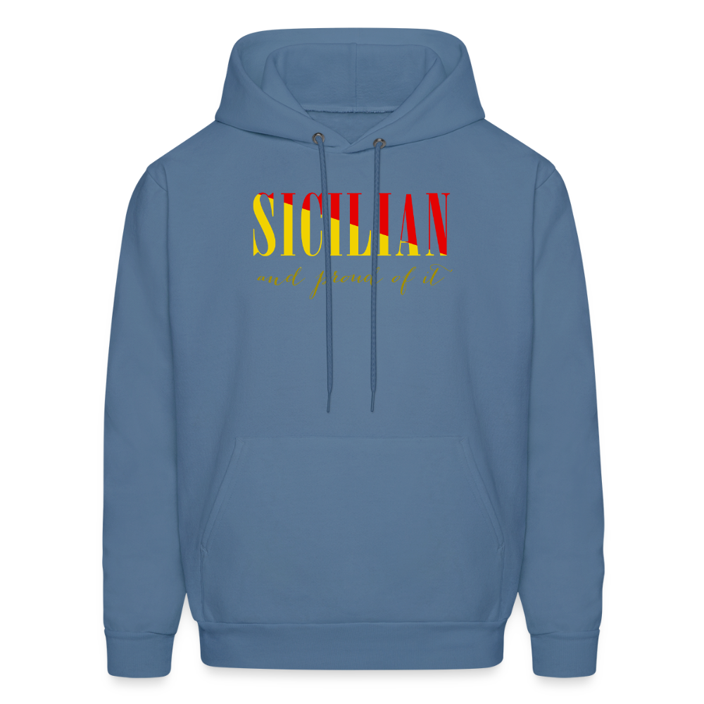 Sicilian and proud of it Unisex Hoodie - denim blue