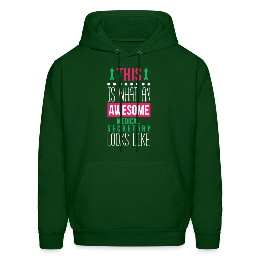 Medical Secretary This is what an awesome Medical Secretary looks like  S00078Men's Hoodie - forest green