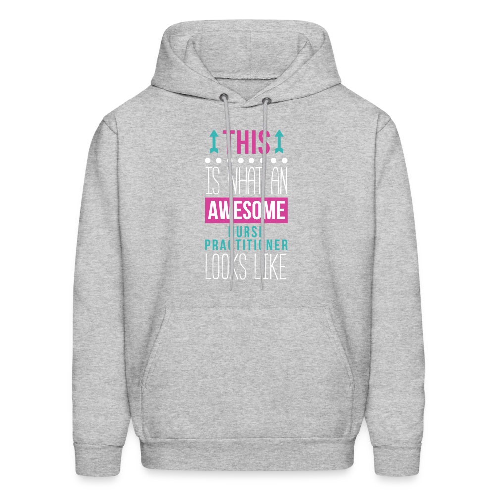 Nurse Practitioner Hoodie - This is what an awesome Nurse Practitioner looks like S00066 Men's Hoodie - heather gray