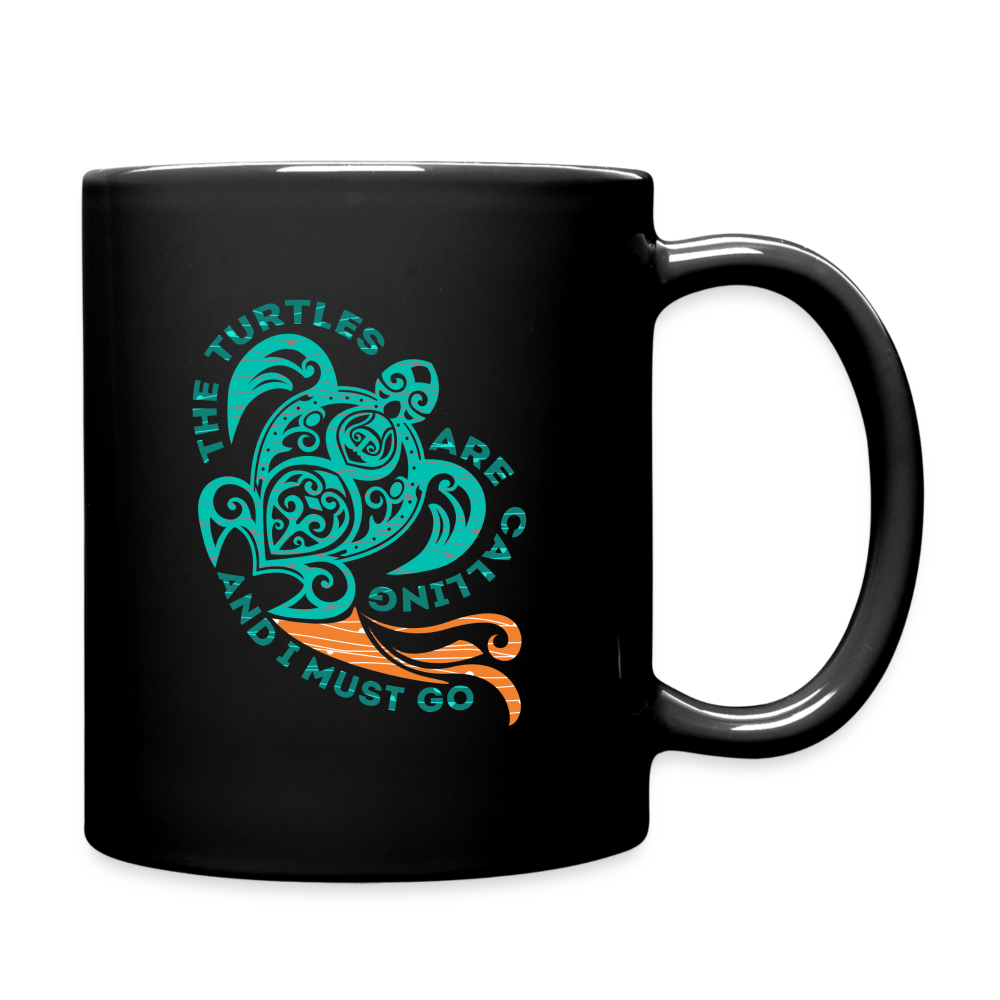 The turtles are calling and I must go Full Color Mug - black