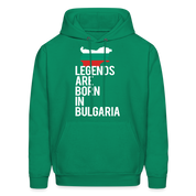 Men hoodie K00414 Bulgaria Hoodie - Legends are born in Bulgaria, Bulgarian Gift  Men's Hoodie - kelly green