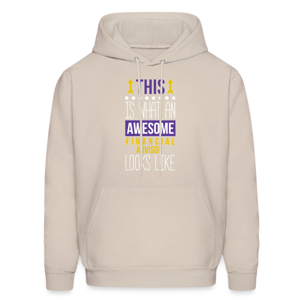 Financial advisor This is what an awesome Financial advisor looks like S00075Men's Hoodie - Sand