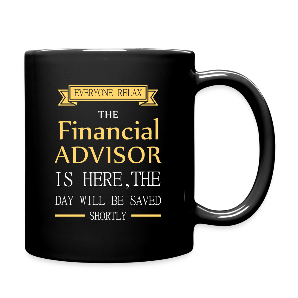 Financial Advisor Everyone relax Full Color Mug - black