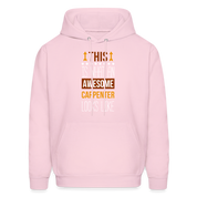 Carpenter Hoodie - This is what an awesome Carpenter looks like  S00096 Men's Hoodie - pale pink
