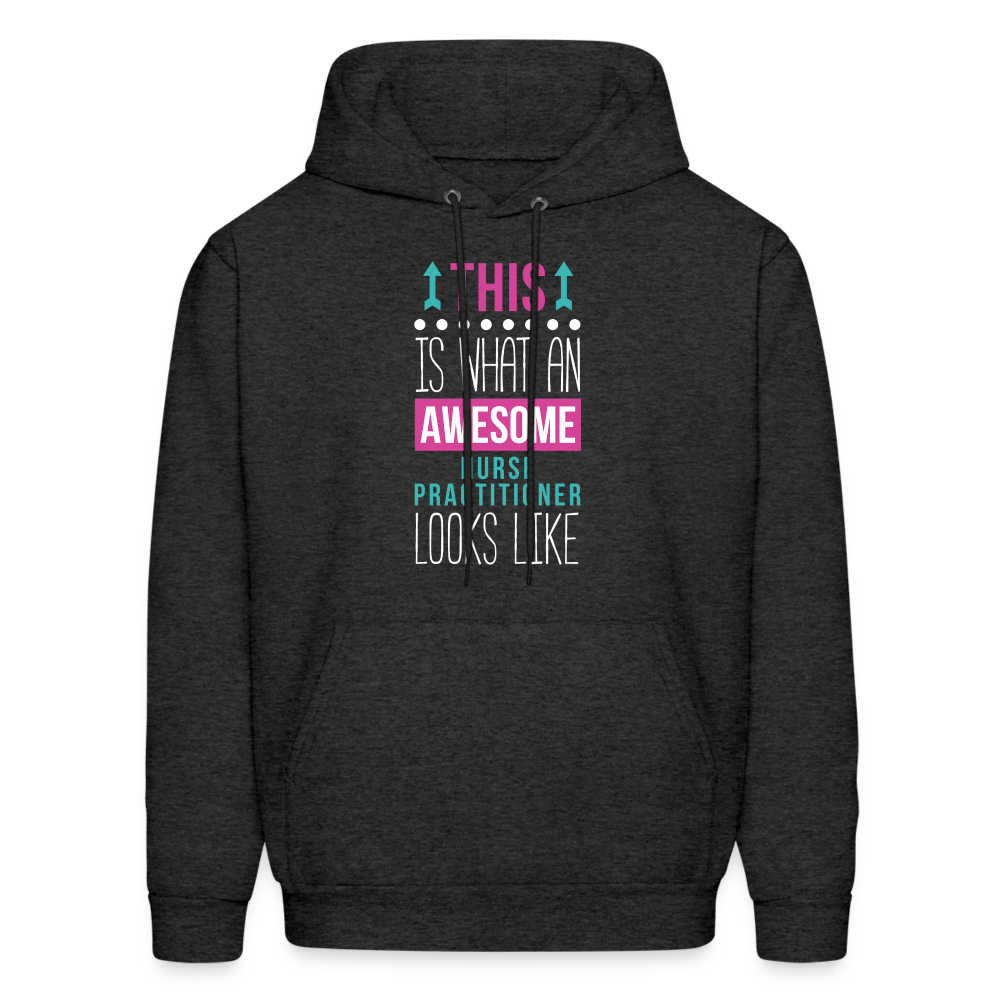 Nurse Practitioner Hoodie - This is what an awesome Nurse Practitioner looks like S00066 Men's Hoodie - charcoal grey